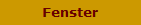 Fenster